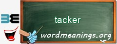 WordMeaning blackboard for tacker